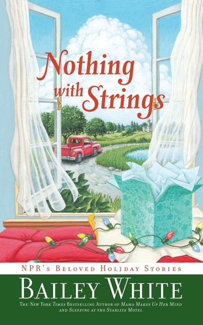 Nothing with Strings: NPRs Beloved Holiday Stories