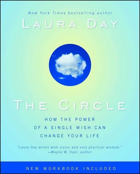 The Circle: How the Power of a Single Wish Can Change Your Life