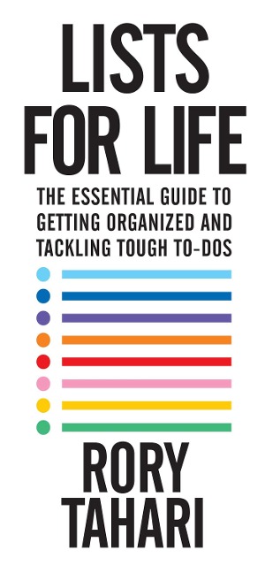 Lists for Life: The Essential Guide to Getting Organized and Tackling Tough To-Dos