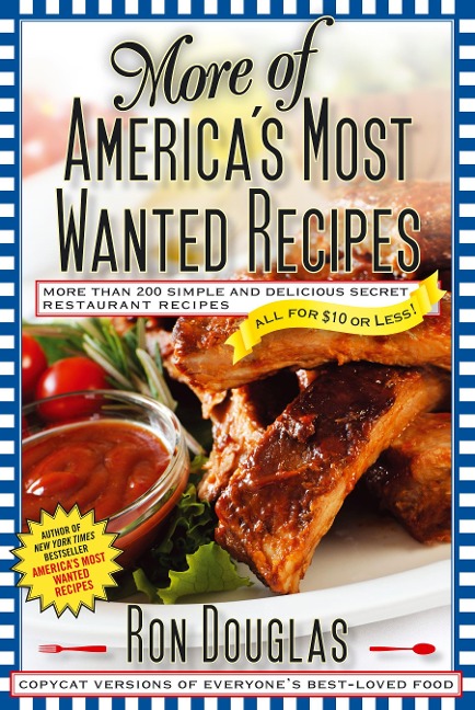 More of Americas Most Wanted Recipes