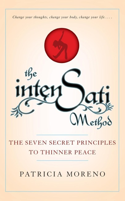 Intensati Method: The Seven Secret Principles to Thinner Peace