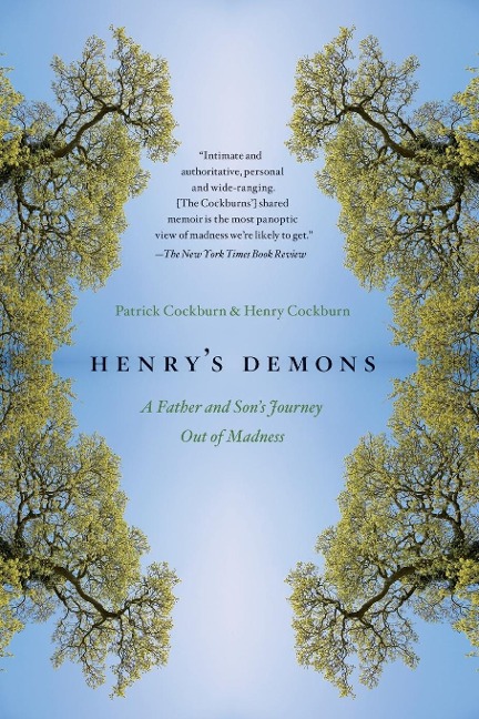 Henrys Demons: A Father and Sons Journey Out of Madness