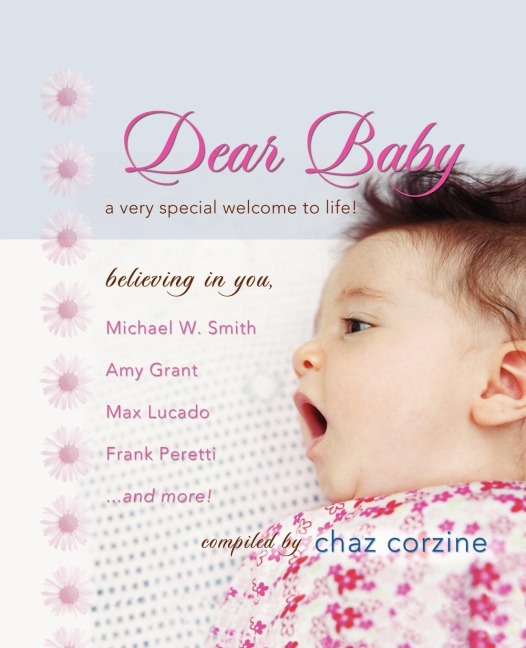 Dear Baby: A Very Special Welcome to Life