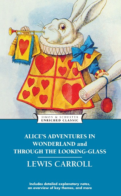 Alices Adventures in Wonderland and Through the Looking-Glass