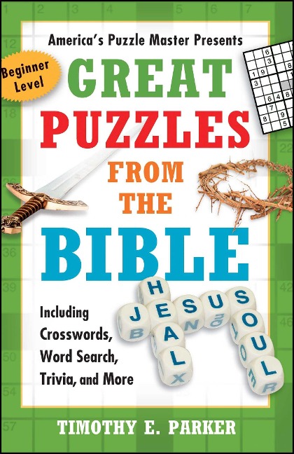 Great Puzzles from the Bible: Including Crosswords, Word Search, Trivia, and More