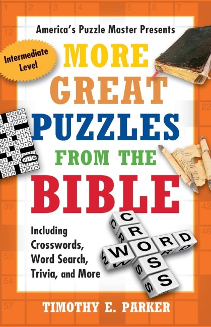 More Great Puzzles from the Bible: Including Crosswords, Word Search, Trivia, and More