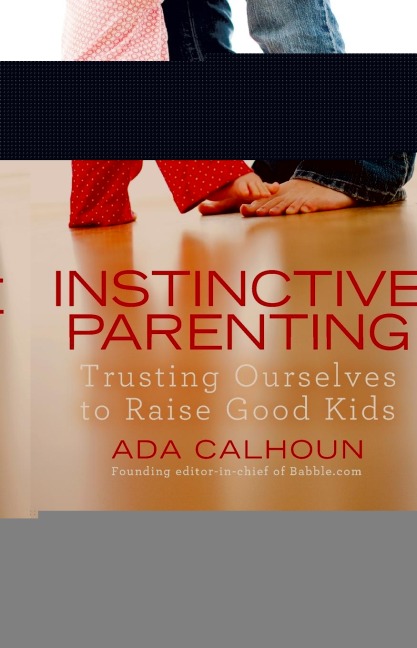 Instinctive Parenting