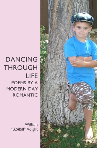 Dancing Through Life Poems By A Modern Day Romantic