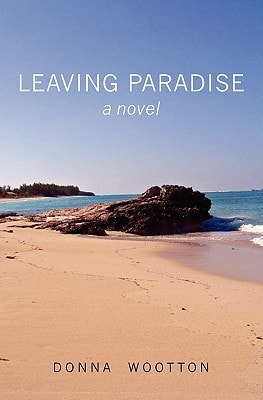 Leaving Paradise A Novel
