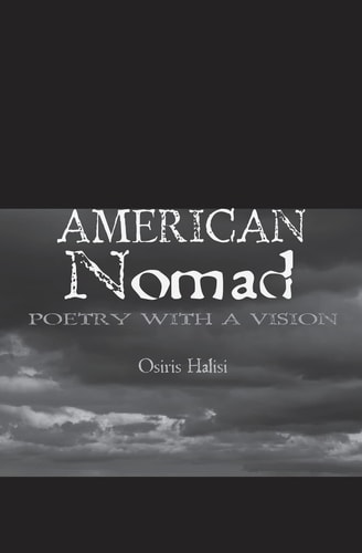 American Nomad Chapter 1 & 2: Poetry With A Vision