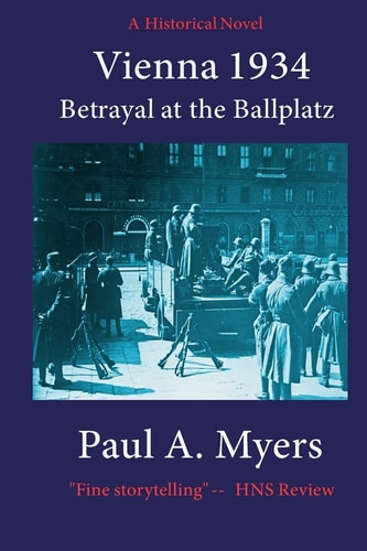 Vienna 1934 Betrayal at the Ballplatz