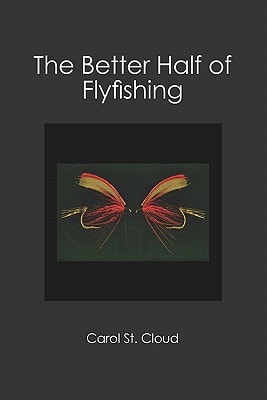 The Better Half of Flyfishing