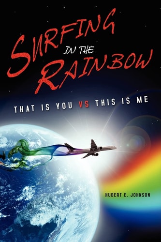 Surfing in the Rainbow That Is You Vs. This Is Me