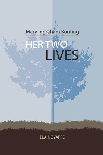 Mary Ingraham Bunting Her Two Lives
