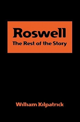 Roswell The Rest of the Story