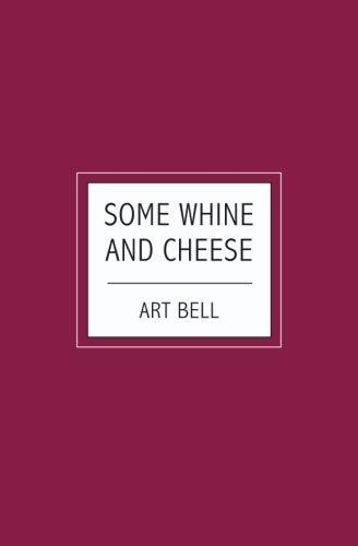 Some Whine And Cheese