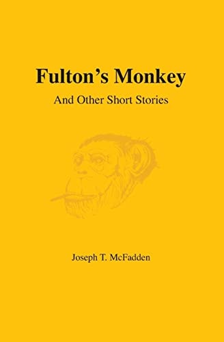 Fulton's Monkey And Other Short Stories