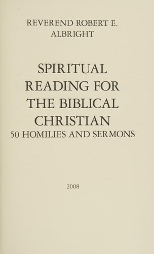 Spiritual Reading For The Biblical Christian 50 Homilies and Sermons