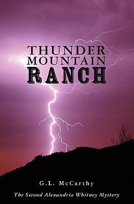 Thunder Mountain Ranch The Second Alexandria Whitney Mystery