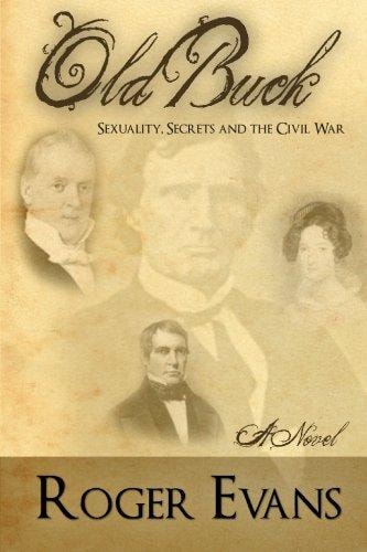 Old Buck Sexuality, Secrets and the Civil War