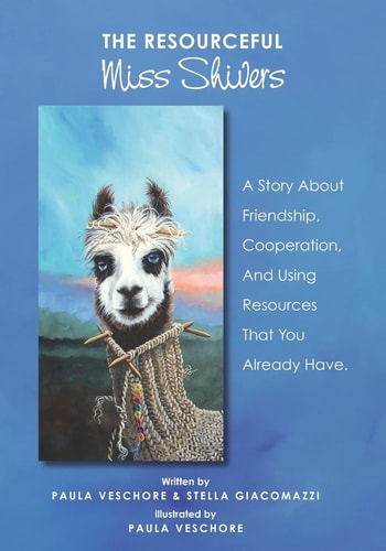 The Resourceful Miss Shivers A Story About Friendship, Cooperation and Using Resources That You Already Have