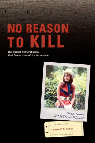 No Reason to Kill The Search for Sheila Elrod's Killer
