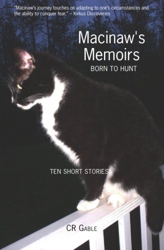 Macinaw's Memoirs Born To Hunt