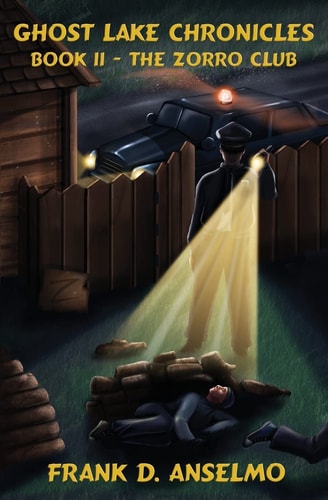 Ghost Lake Chronicles Book II The Zorro Club