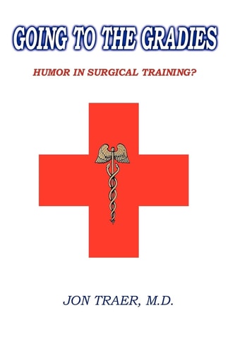 Going to the Gradies Humor in Surgical Training?