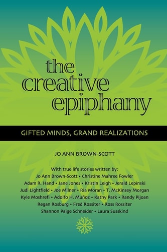 The Creative Epiphany Gifted Minds, Grand Realizations