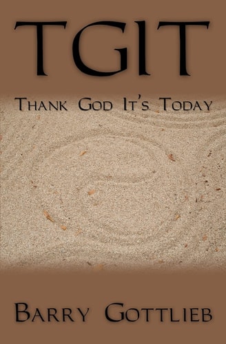 Tgit Thank God It's Today
