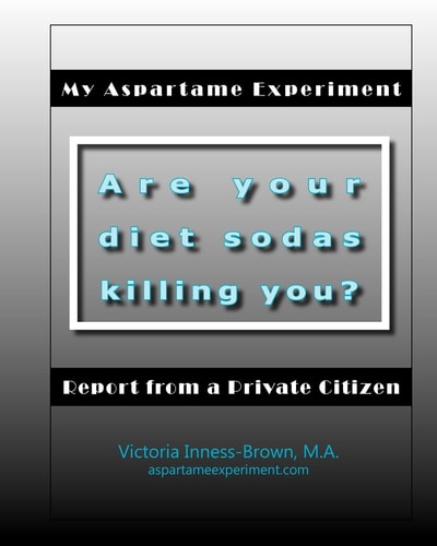 My Aspartame Experiment Report from a Private Citizen