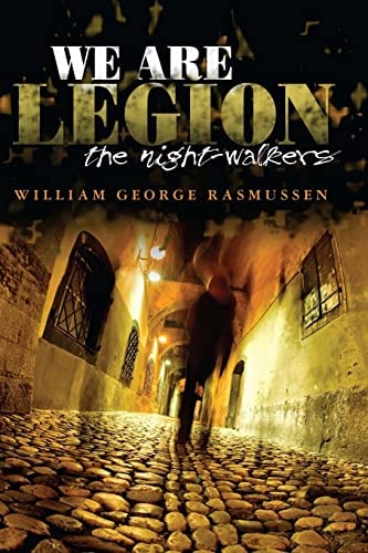 We Are Legion The Night-Walkers