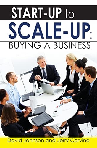 Start-Up to Scale-Up Buying A Business