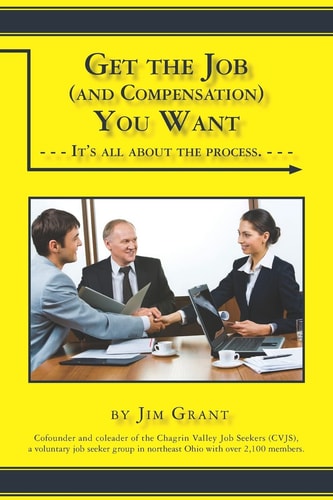 Get the Job (and the Compensation) You Want It's All About the Process