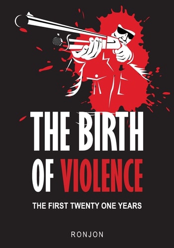 The Birth of Violence The First Twenty One Years