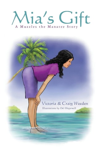 Mia's Gift A Muzzles the Manatee Story