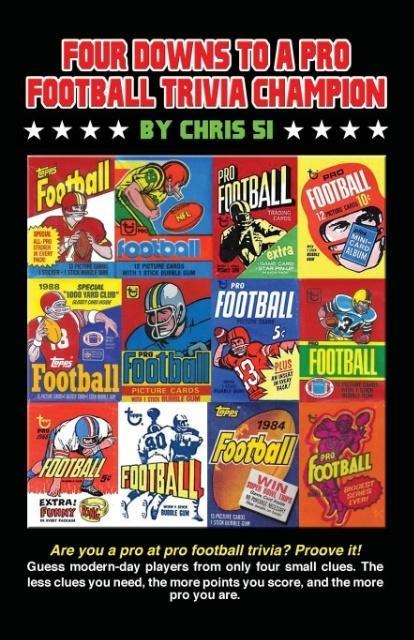 Four Downs to a Pro Football Trivia Champion: Are you a pro at football trivia? Prove it!