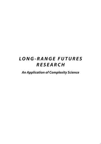 Long-range Futures Research An Application of Complexity Science
