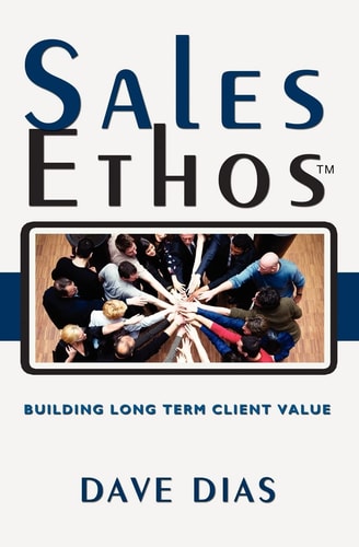 Sales Ethos Building Long Term Client Value
