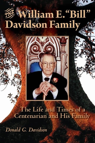 The William E. Bill Davidson Family The Life and Times of a Centenarian and His Family