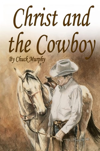 Christ and The Cowboy Special Edition