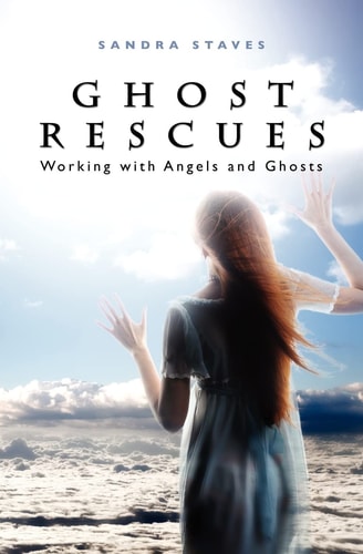 Ghost Rescues Working with Angels and Ghosts