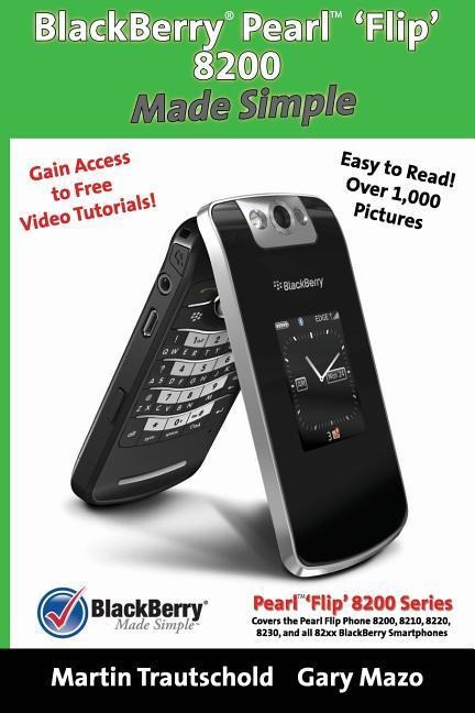 BlackBerry(r) Pearl(tm) Flip 8200 Made Simple