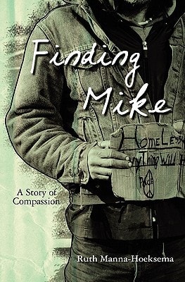 Finding Mike A Story of Compassion