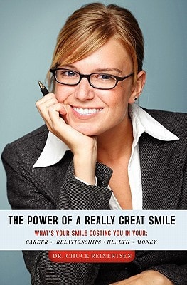The Power of a Really Great Smile What's Your Smile Costing You in Opportunities, Relationships, Health and Money