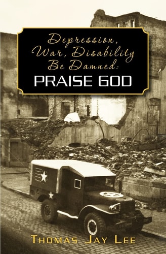 Depression, War, Disability Be Damned Praise God