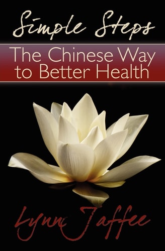 Simple Steps The Chinese Way to Better Health
