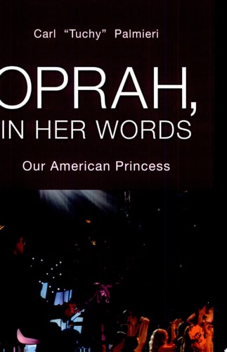 Oprah, in Her Words Our American Princess
