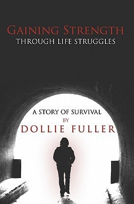 Gaining Strength Through Life Struggles A Story of Survival
